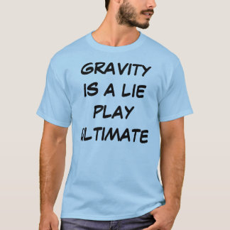 La gravité est un T-shirt (léger) final de jeu de