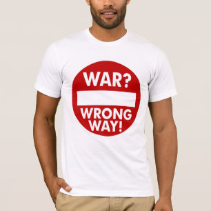 La guerre est le T-shirt faux de manière