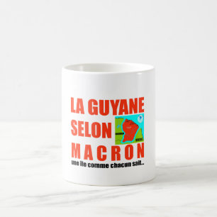 La Guyane selon Macron est une île Coffee Mug