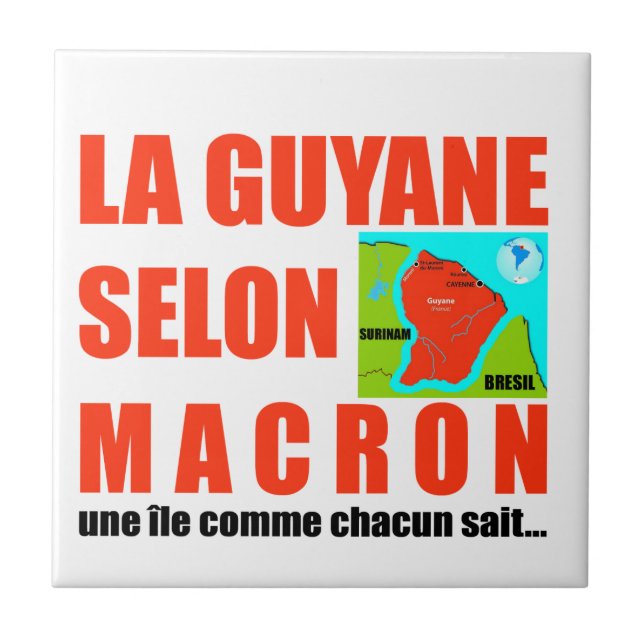 La Guyane selon Macron est une île Tile (Front)