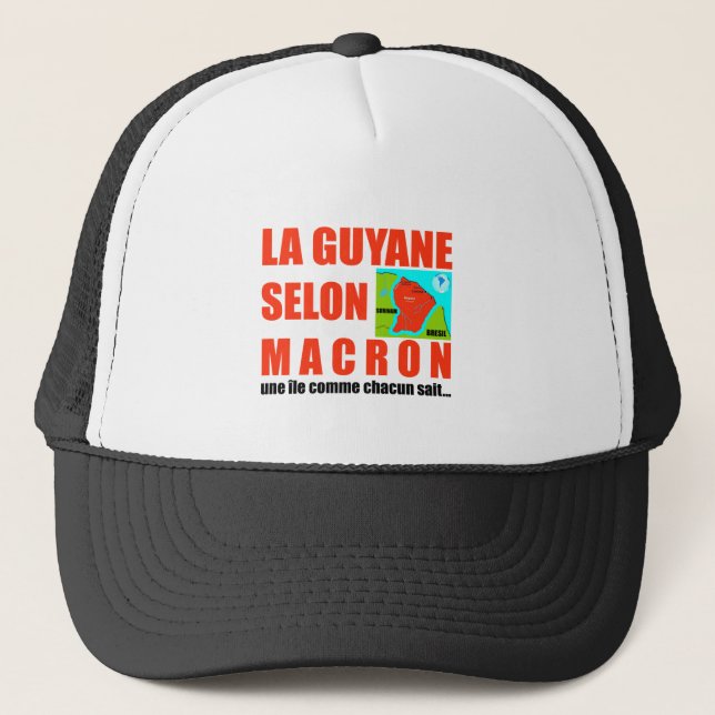 La Guyane selon Macron est une île Trucker Hat (Front)