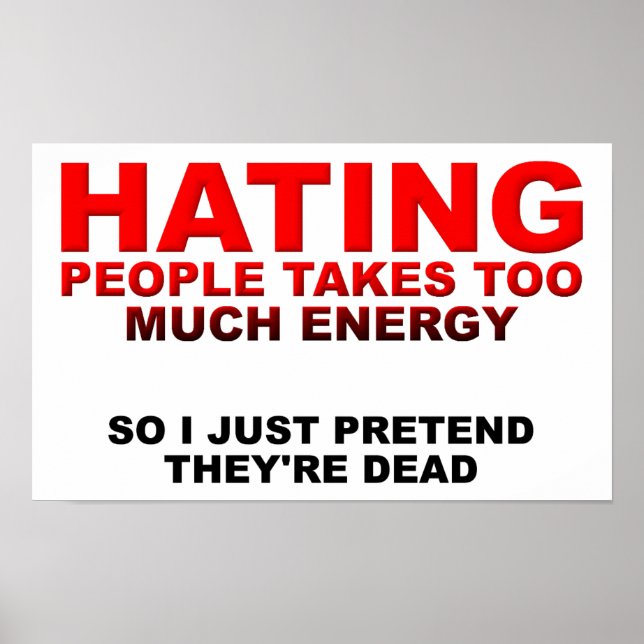 La haine prend de l'énergie Poster amusant (Devant)
