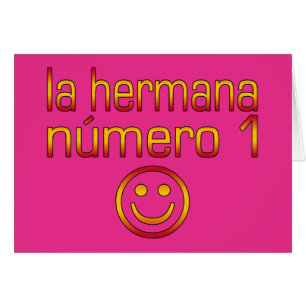 La Hermana Número 1 - Number 1 Sister in Spanish