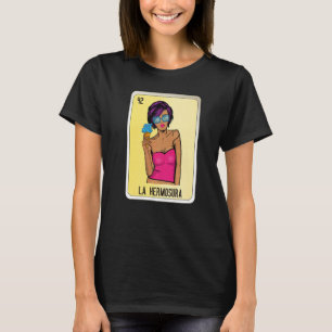 La Hermosura Mexican Slang Lottery Bingo Cards T-Shirt