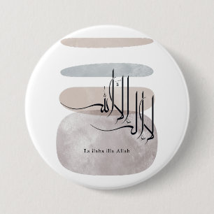 La ilaha illa Allah Arabic Calligraphy – Minimal 3 Inch Round Button