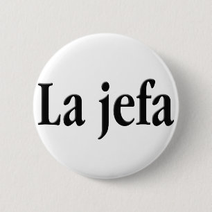 La jefa 2 inch round button