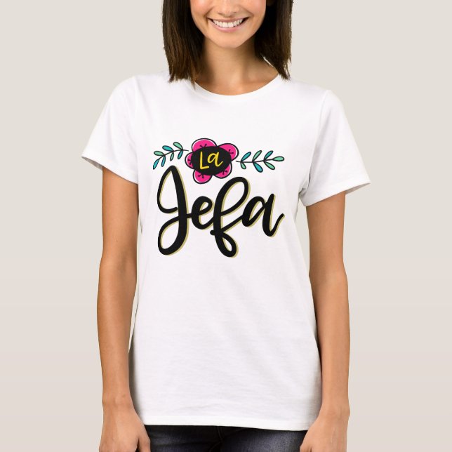 La Jefa T-Shirt (Front)