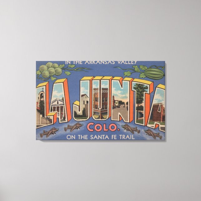 La Junta, Colorado - Large Letter Scenes 2 Canvas Print (Front)