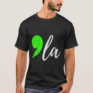 + La Kamala Harris For President 2024 T-Shirt