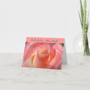 La La La cards pink rose Life is Sweet Love You!