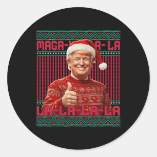 La La La Donald Trump Potus 47 Ugly Christmas Swea Classic Round Sticker