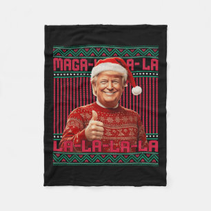 La La La Donald Trump Potus 47 Ugly Christmas Swea Fleece Blanket