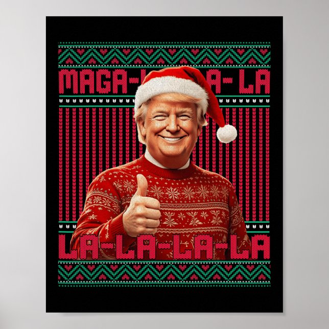La La La Donald Trump Potus 47 Ugly Christmas Swea Poster (Front)
