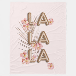 LA LA LA- Girly Trendy RoseGold Flower Motivation Fleece Blanket
