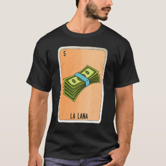 La Lana Mexican Slang Lottery Bingo Cards T-Shirt