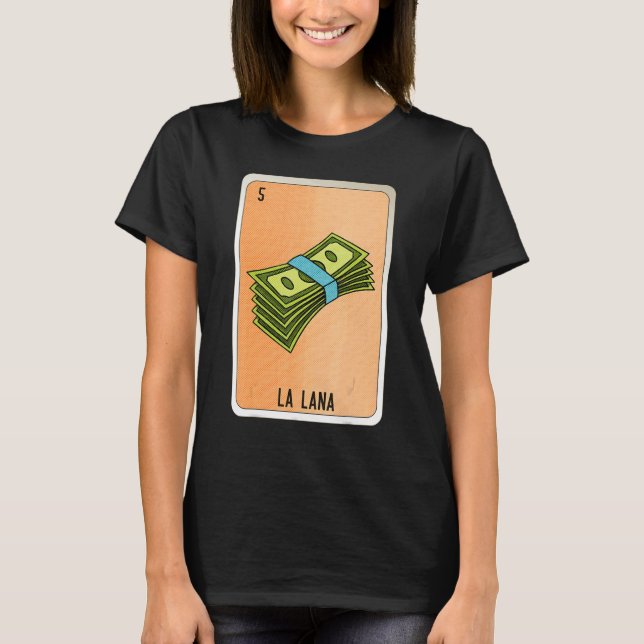 La Lana Mexican Slang Lottery Bingo Cards T-Shirt (Front)