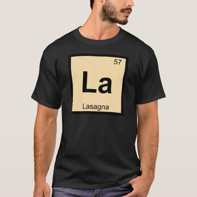 La - Lasagna Pasta Chemistry Periodic Table Symbol T-Shirt (Front)