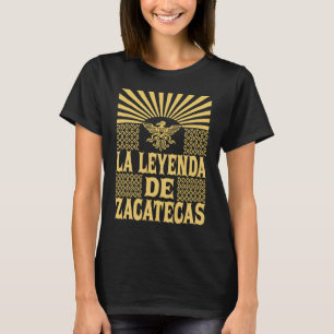 La Leyenda De Zacatecas Mexican Aztec Eagle Vintag T-Shirt