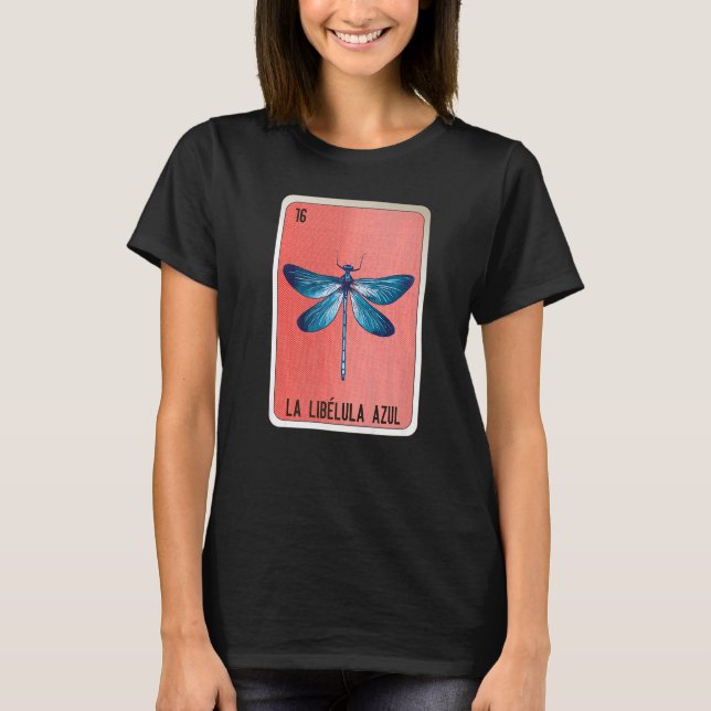 La Libelula Azul Mexican Slang Lottery Bingo Cards T-Shirt (Front)