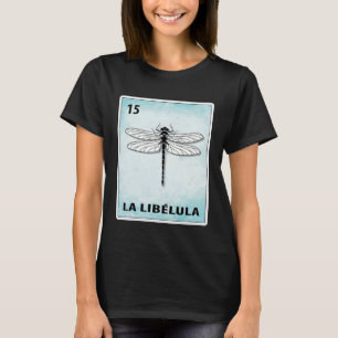 La Libelula Mexican Dragonfly Cards T-Shirt