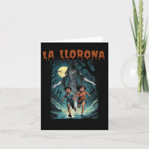 La Llorona Mexican Awesome Spanish Halloween Dia D Card