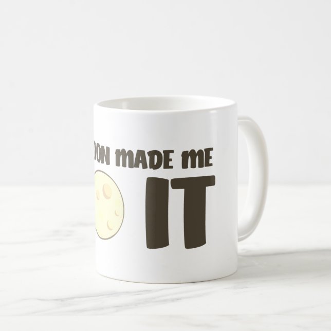 La Lune M'A Fait Le Faire Mug (Devant droit)