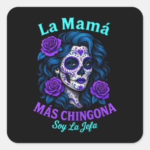La Mamá Más Chingona Funny Spanish Mom Square Sticker