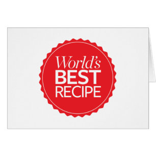 La meilleure recette du monde