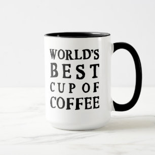 LA MEILLEURE TASSE DE CAFÉ AU MONDE