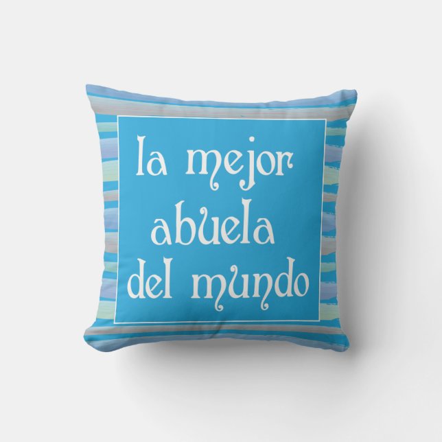 La mejor abuela del mundo throw pillow (Front)