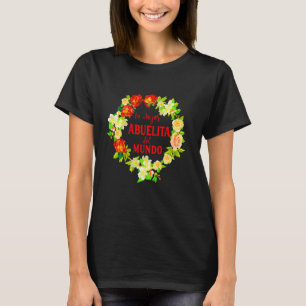 La Mejor Abuelita Del Mundo Regalo Día De Las Madr T-Shirt