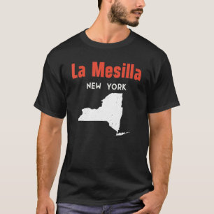 La Mesilla New York Usa State America Travel New Y T-Shirt