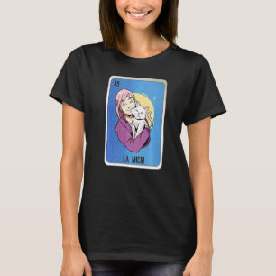 La Michi Mexican Slang Lottery Bingo Cards T-Shirt