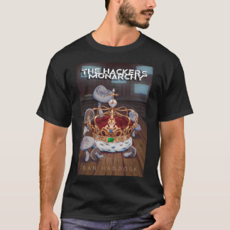 La monarchie du hacker - Couverture Art : T-Shirt