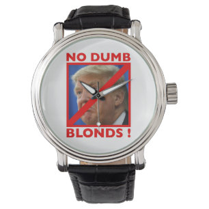 La montre homme No Dumb Blonds.