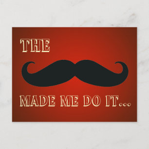 La Moustache M'A Fait Le Faire Drôle Carte Postale