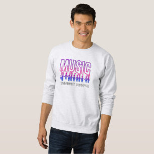 La musique rapproche les gens Sweatshirt Homme