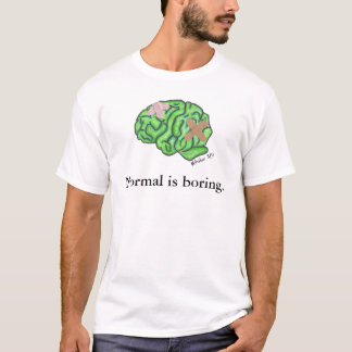 La "normale ennuie" le T-shirt