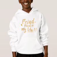 La nourriture frite est ma vie