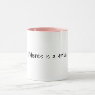 La patience est une vertu Mug