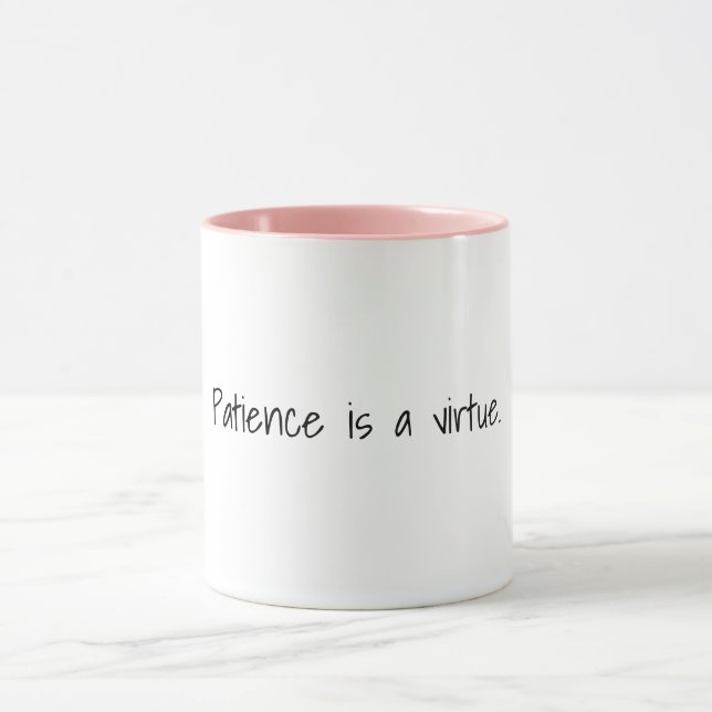 La patience est une vertu Mug (Centre)