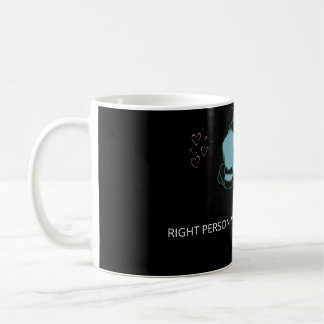LA PERSONNE ADÉQUATE RESTERA TOUJOURS AVEC MUG COO