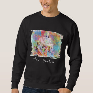 La Pieta Statue Sweatshirt
