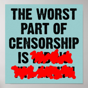 La pire partie de la censure Affiche drôle panneau