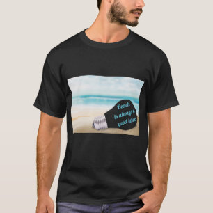 La plage est toujours une bonne idée, T-Shirt été