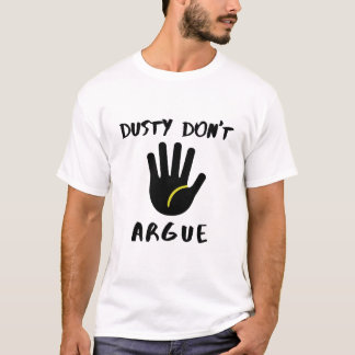 La poussière ne s'attaque pas aux T-shirts