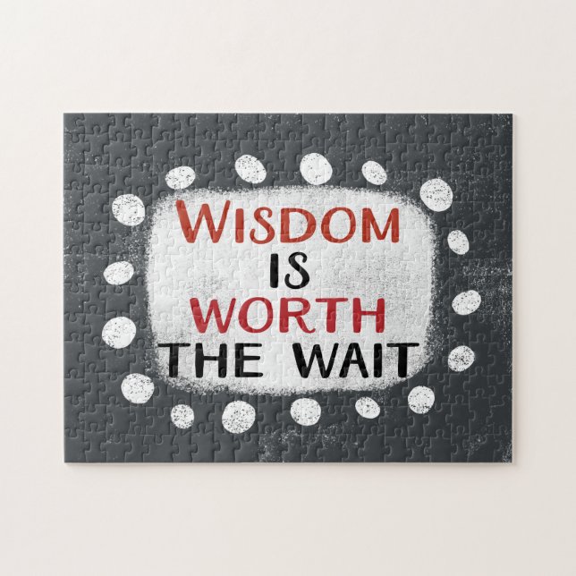 La Sagesse Vaut La Peine Du Puzzle D'Attendre (Horizontal)
