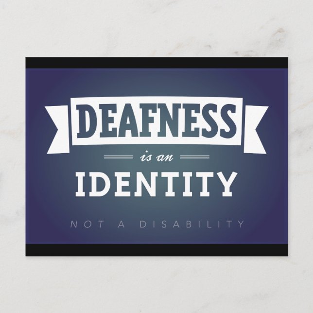 La surdité est une identité. carte postale (Devant)