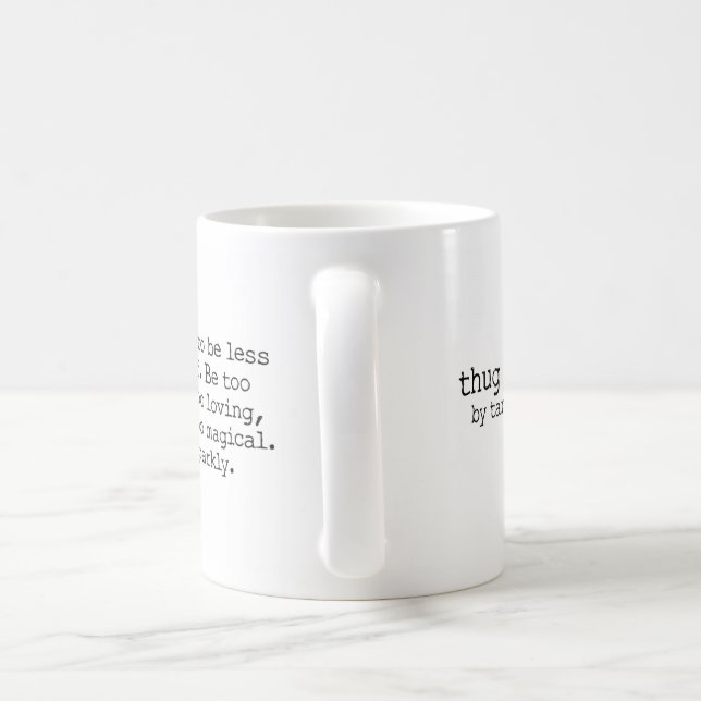 La tasse #3 de voyou - soyez trop scintillant (Poignée)