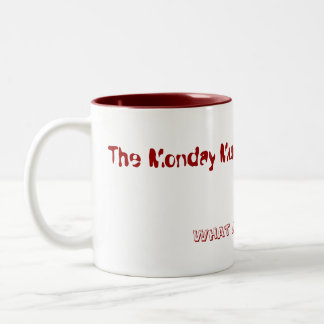 La tasse de lundi